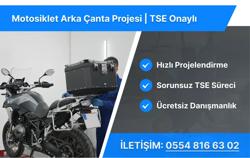 Motosiklet Arka Çanta Projesi | TSE Onaylı